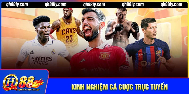Kinh nghiệm cá cược trực tuyến cho người mới