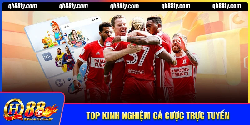 TOP kinh nghiệm cá cược trực tuyến cho người mới