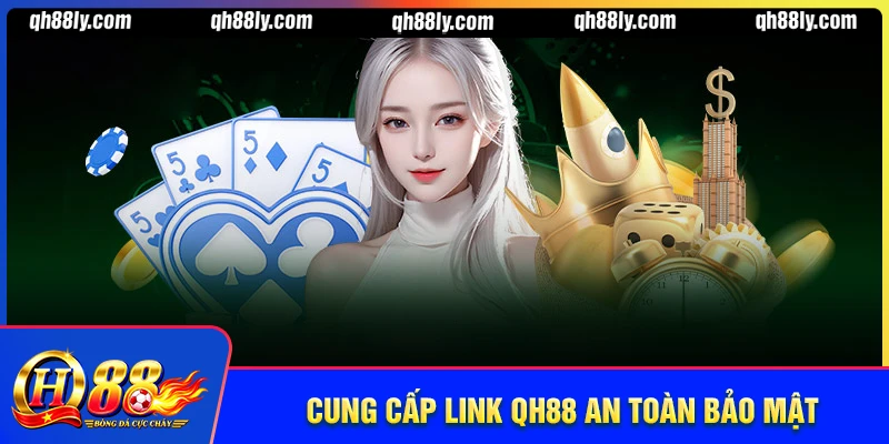 Về chúng tôi - Link truy cập an toàn, uy tín của QH88
